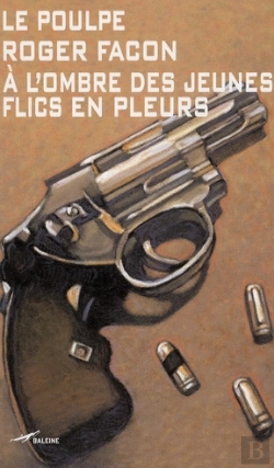 Bertrand.pt - À L'Ombre Des Jeunes Flics En Pleurs