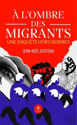 Bertrand.pt - À L'Ombre Des Migrants : Une Enquête Hors Normes