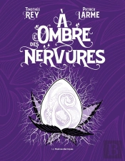 À L'Ombre Des Nervures