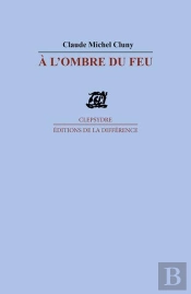 A L'Ombre Du Feu