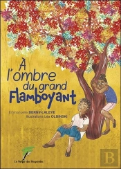 À L'Ombre Du Grand Flamboyant