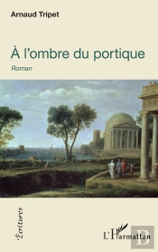 À L'Ombre Du Portique