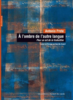 Bertrand.pt - À L'Ombre D'Une Autre Langue ; Pour Un Art De La Traduction