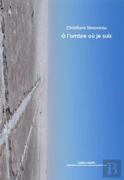 À L'Ombre Où Je Suis