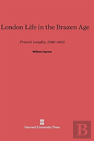 A London Life In The Brazen Age