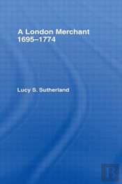 A London Merchant 1695-1774