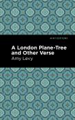 A London Plane-Tree And Other Verse