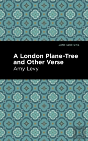 A London Plane-Tree And Other Verse