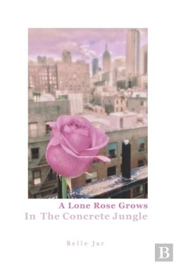 Bertrand.pt - A Lone Rose Grows In The Concrete Jungle