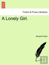A Lonely Girl.
