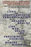 A Long And Indeterminate Perambulation