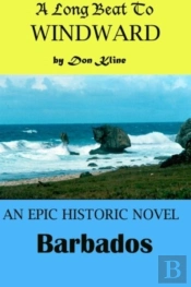 A Long Beat To Windward: A Historical No