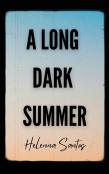 A Long Dark Summer