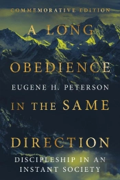 A Long Obedience In The Same Direction