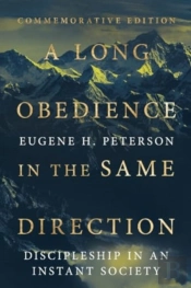 A Long Obedience In The Same Direction
