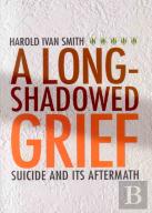 A Long-Shadowed Grief