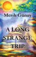 A Long Strange Trip