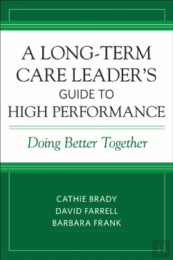 Bertrand.pt - A Long-Term Care Leader'S Guide To High Performance