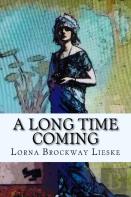 A Long Time Coming