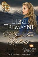 A Long Trail Rolling