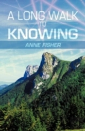 A Long Walk To Knowing