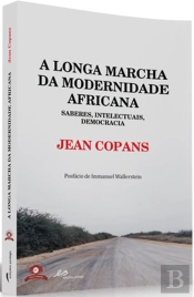 A Longa Marcha da Modernidade Africana 