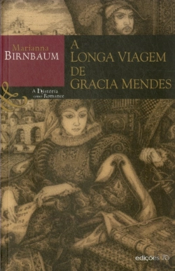 Bertrand.pt - A Longa Viagem de Gracia Mendes