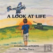 A Look At Life