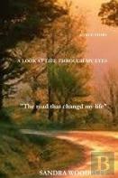 A Look At Life Through My Eyes