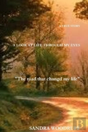 A Look At Life Through My Eyes