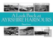 A Look Back At Ayrshire Harbours