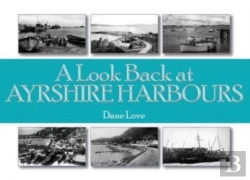 Bertrand.pt - A Look Back At Ayrshire Harbours