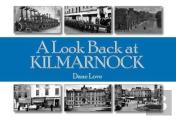 A Look Back At Kilmarnock