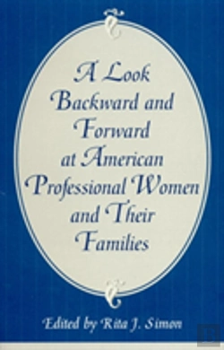 Bertrand.pt - A Look Backward And Forward At American Professional Women And Their Families