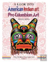 A Look Into American Indian Art, Pre-Columbian Art