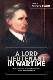 A Lord Lieutenant In Wartime