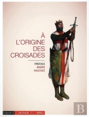 A L'Origine Des Croisades