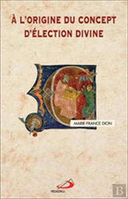 Bertrand.pt - À L'Origine Du Concept D'Élection Divine