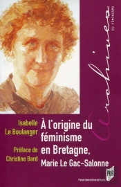 À L'Origine Du Féminisme En Bretagne ; Marie Le Gac-Salome