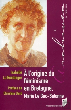 Bertrand.pt - À L'Origine Du Féminisme En Bretagne ; Marie Le Gac-Salome