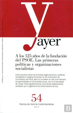 Bertrand.pt - A Los 125 Años De La Fundación Del Psoe. Las Primeras Políticas Y Organizaciones Socialistas
