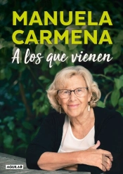 A Los Que Vienen