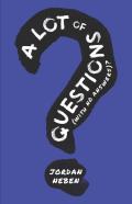 A Lot Of Questions (With No Answers)?