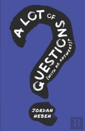A Lot Of Questions (With No Answers)?
