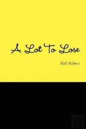 A Lot To Lose