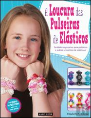 A Loucura das Pulseiras de Elásticos