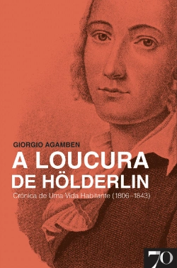 Bertrand.pt - A Loucura de Hölderlin