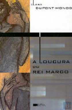 Bertrand.pt - A Loucura do Rei Marco