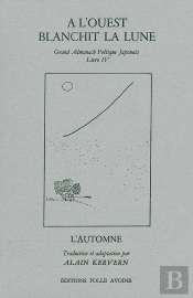 A L'Ouest Blanchit La Lune : Almanach Ooétique Japonais T. 4