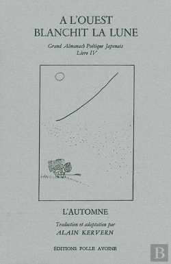 Bertrand.pt - A L'Ouest Blanchit La Lune : Almanach Ooétique Japonais T. 4